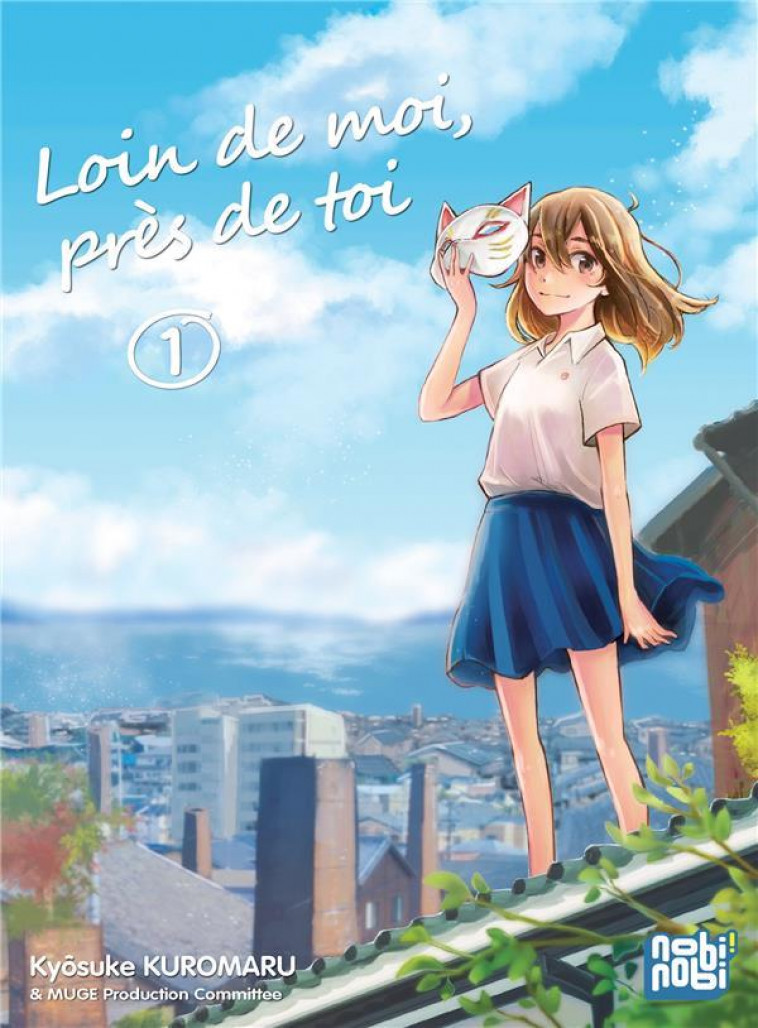 LOIN DE MOI, PRES DE TOI T01 - KUROMARU KYOSUKE - NOBI NOBI