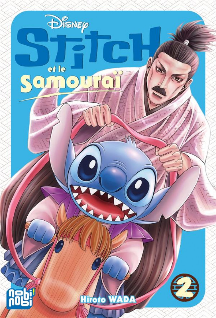 STITCH ET LE SAMOURAI T02 - WADA HIROTO - NOBI NOBI