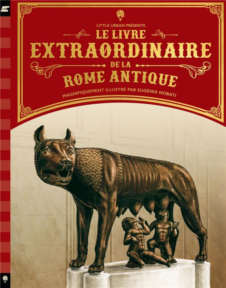 LE LIVRE EXTRAORDINAIRE DE LA ROME ANTIQUE - CALDWELL STELLA - LITTLE URBAN