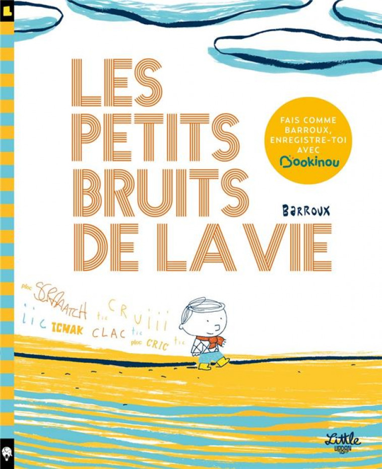 LES PETITS BRUITS DE LA VIE - BARROUX - LITTLE URBAN