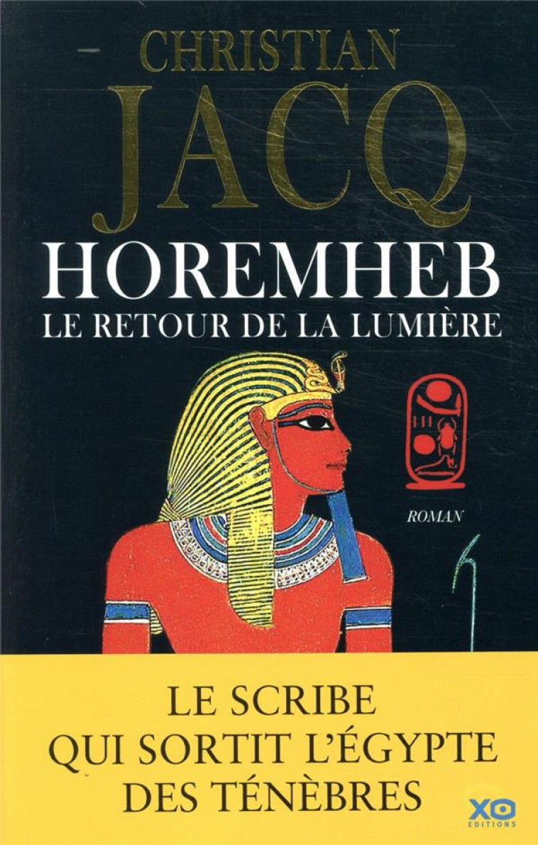 HOREMHEB - LE RETOUR DE LA LUMIERE - JACQ CHRISTIAN - XO