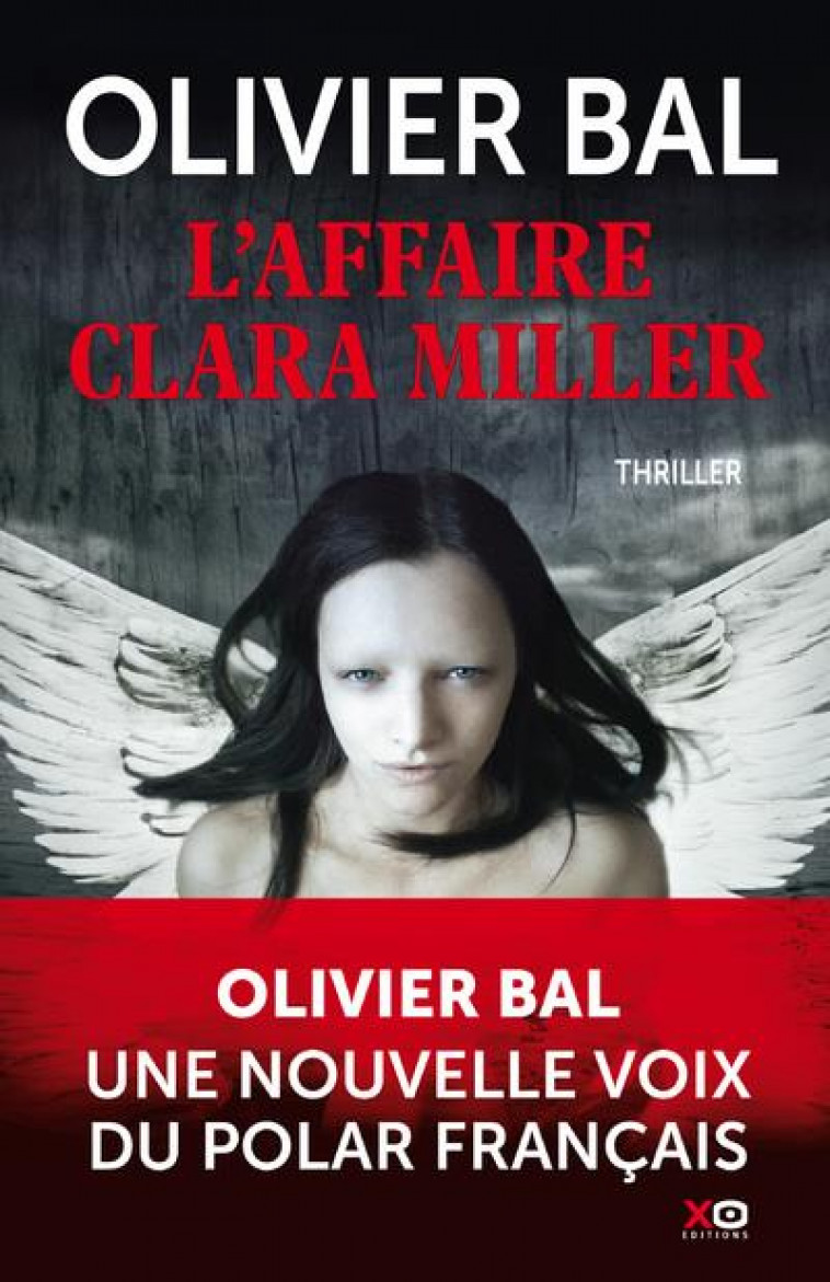 L-AFFAIRE CLARA MILLER - BAL OLIVIER - XO