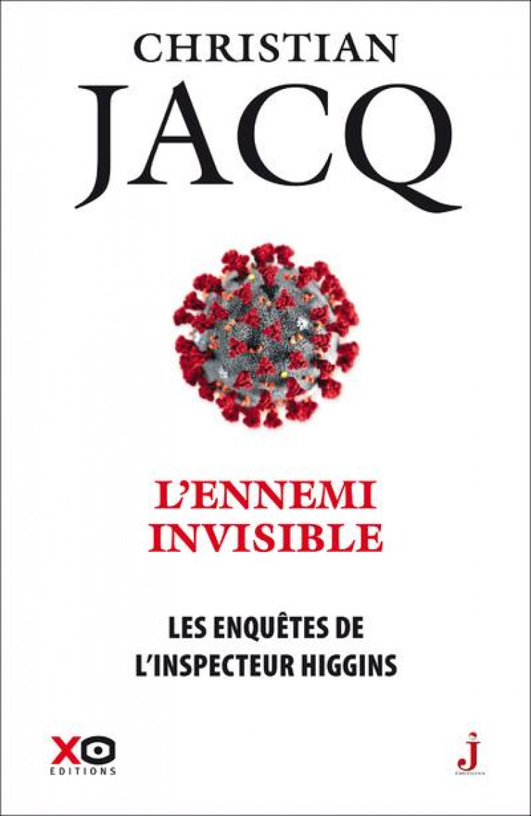 LES ENQUETES DE L-INSPECTEUR HIGGINS - TOME 38 L-ENNEMI INVISIBLE - VOL38 - JACQ CHRISTIAN - XO