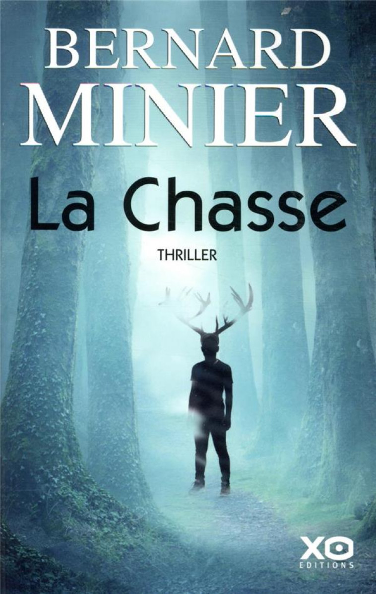 LA CHASSE - MINIER BERNARD - XO