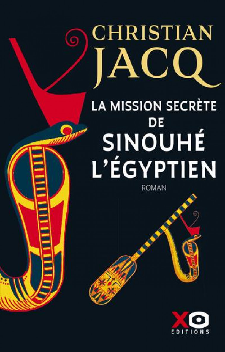 LA MISSION SECRETE DE SINOUHE L-EGYPTIEN - JACQ CHRISTIAN - XO