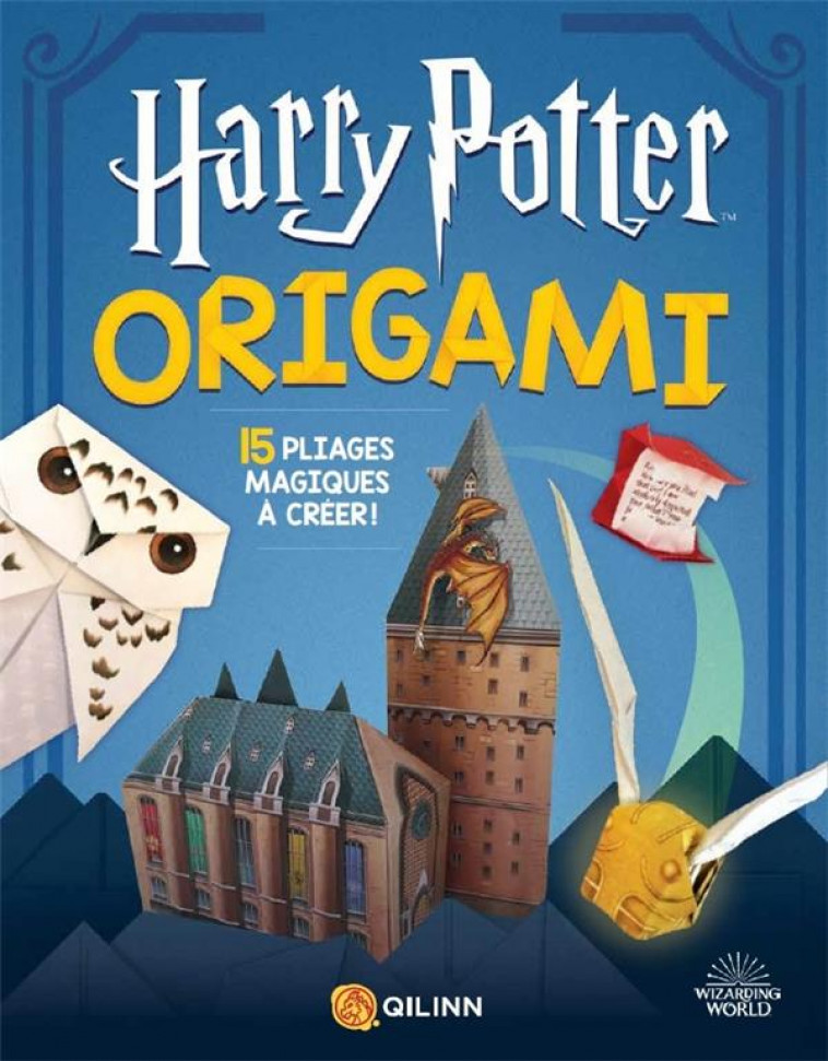 HARRY POTTER, LES LIVRES D-ACT - T01 - HARRY POTTER ORIGAMI - MUNT JANESSA - QILINN