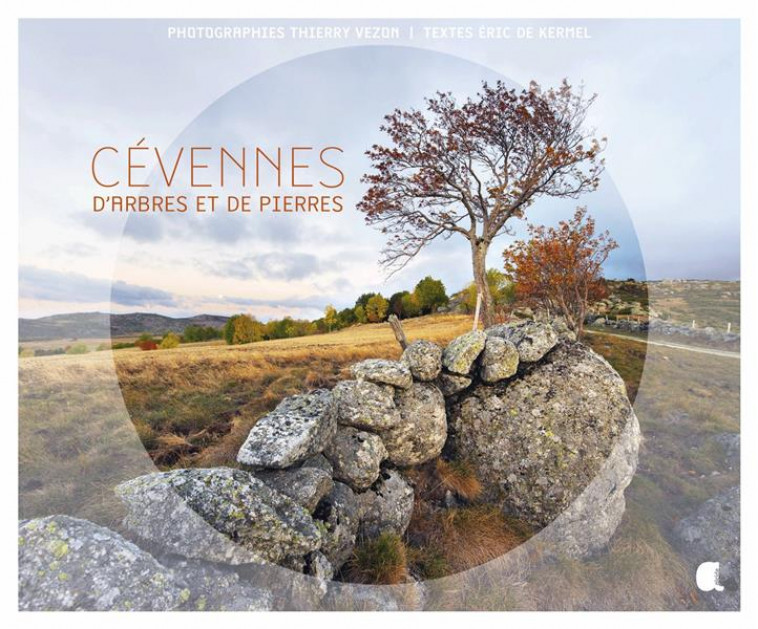 CEVENNES D-ARBRES ET DE PIERRES - VEZON/DE KERMEL - ALCIDE