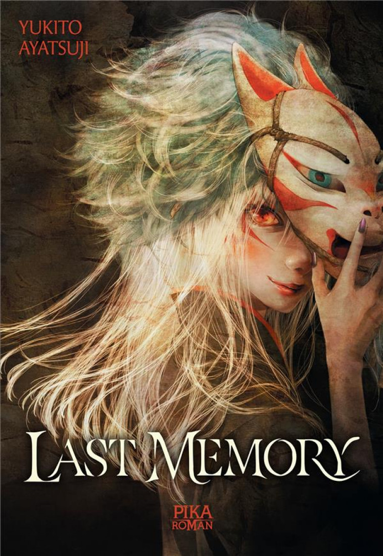 LAST MEMORY - VOLUME UNIQUE - LAST MEMORY - AYATSUJI YUKITO - PIKA ROMAN