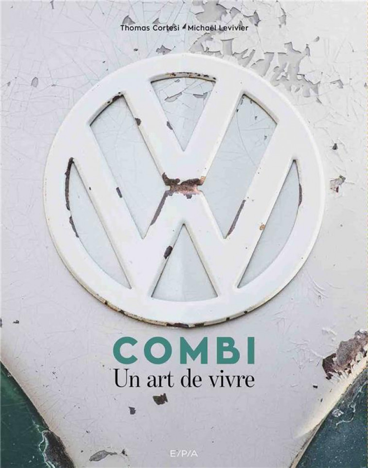 COMBI, UN ART DE VIVRE - LEVIVIER/CORTESI - EPA