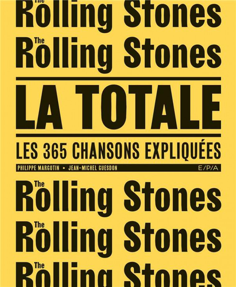 ROLLING STONES - LA TOTALE - MARGOTIN-P+GUESDON-J - EPA