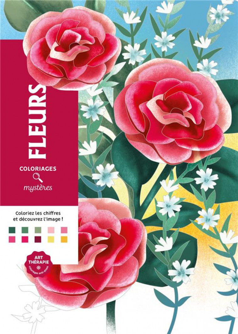 COLORIAGES MYSTERES - FLEURS - CHARLOTTE MENDES - EPA