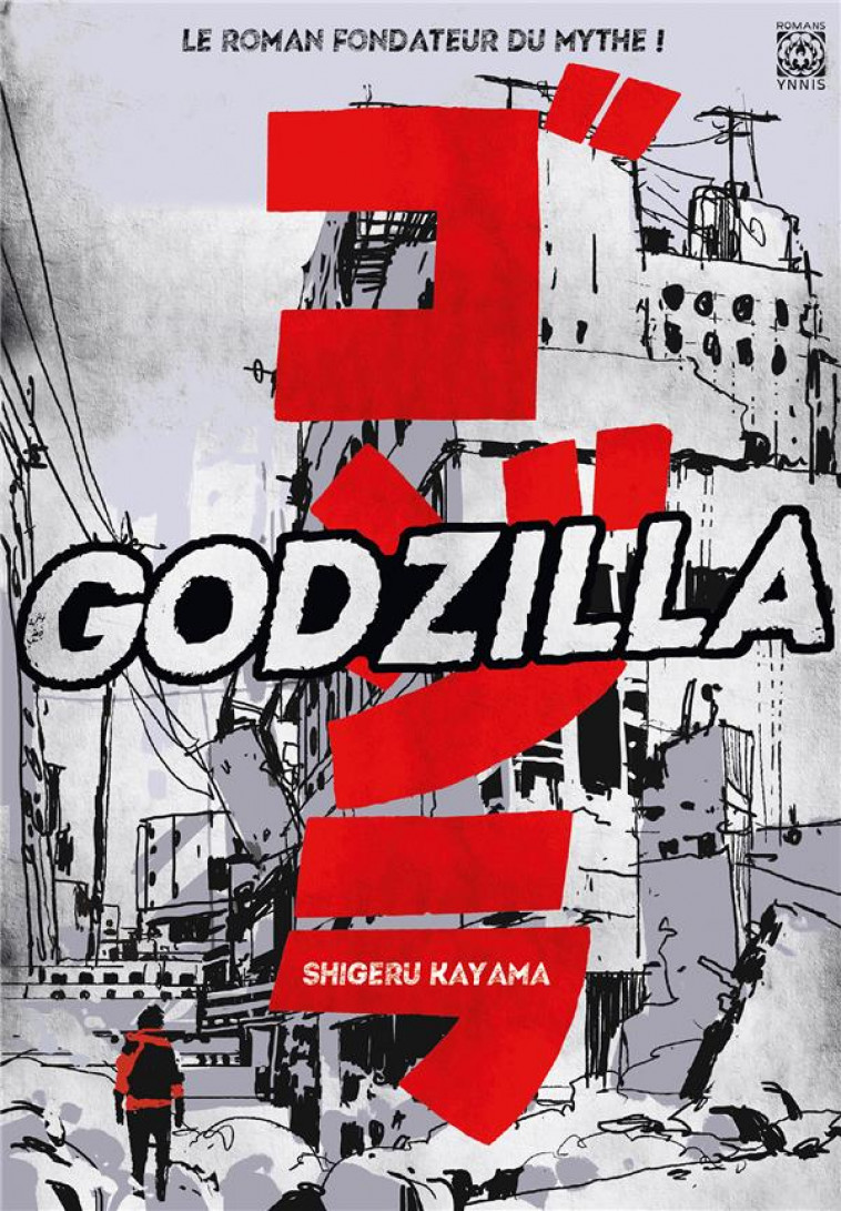 GODZILLA - KAYAMA SHIGERU - YNNIS