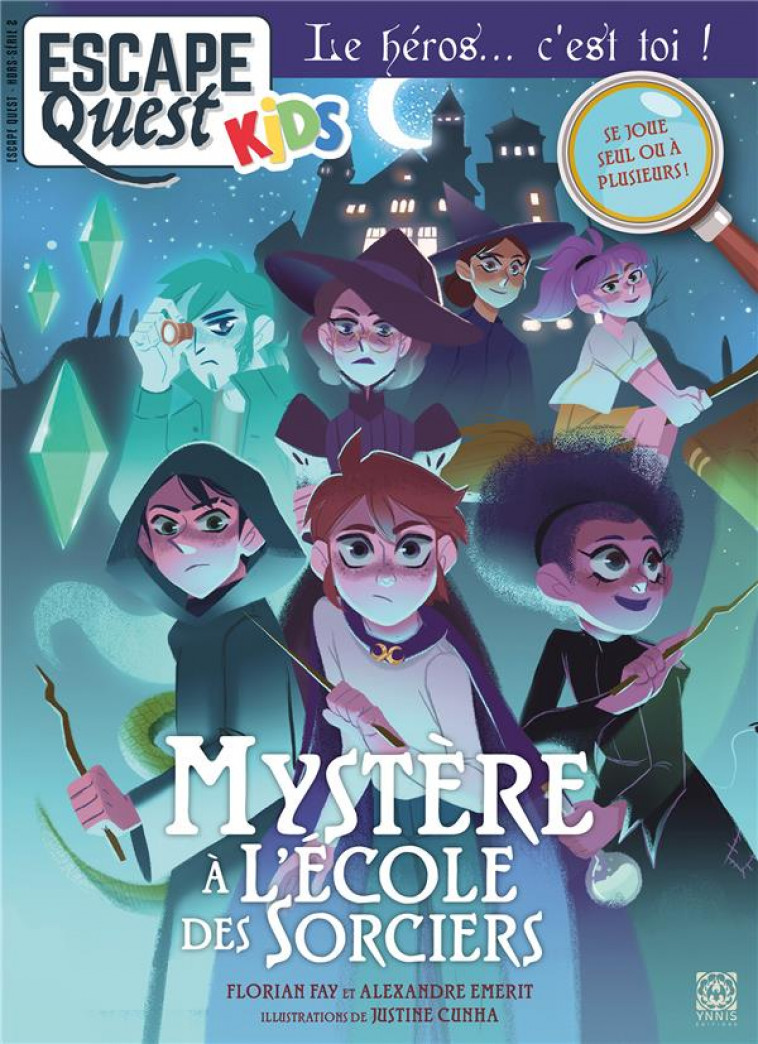 ESCAPE QUEST KIDS 2, L-ECOLE DES SORCIERS - FEY/EMERIT/CUNHA - YNNIS