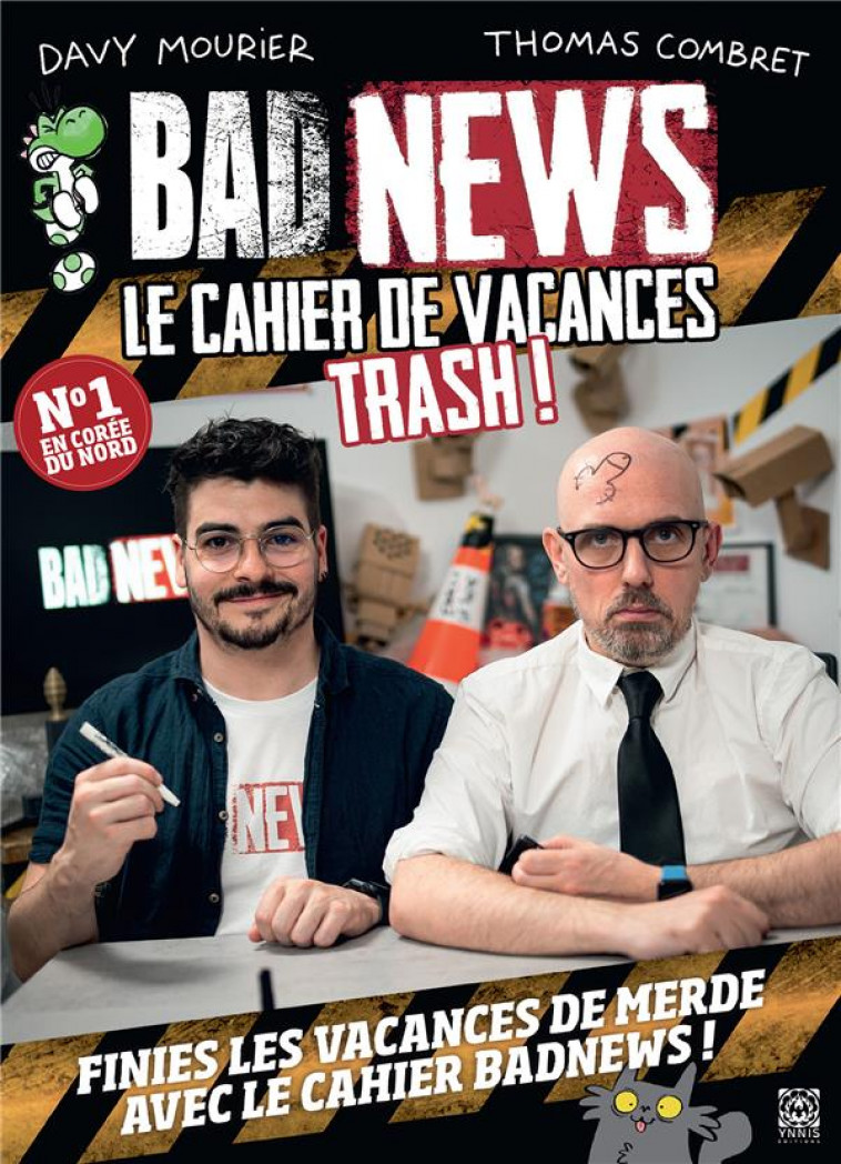 BADNEWS, LE CAHIER DE VACANCES TRASH - MOURIER/COMBRET - YNNIS