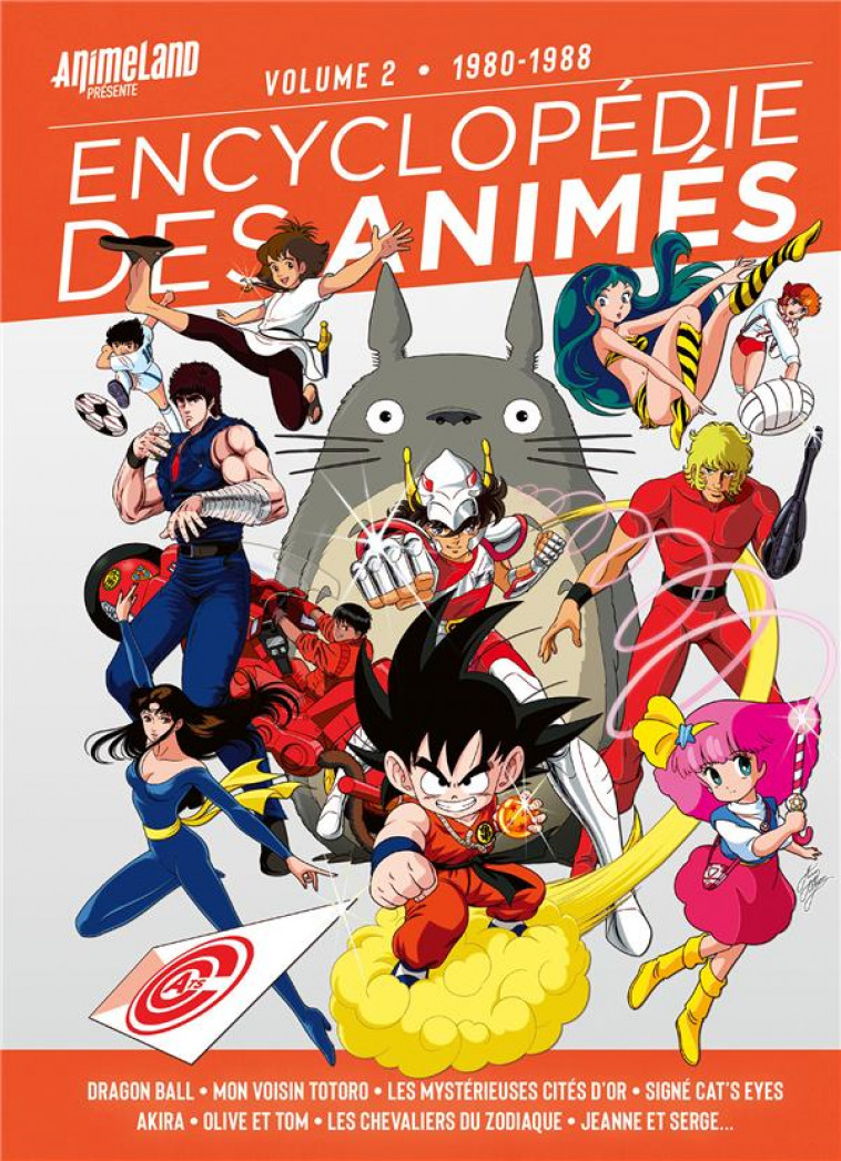 ENCYCLOPEDIE DES ANIMES - T02 - ENCYCLOPEDIE DES ANIMES 2 - 1980-1988 - TEAM ANIMELAND - YNNIS