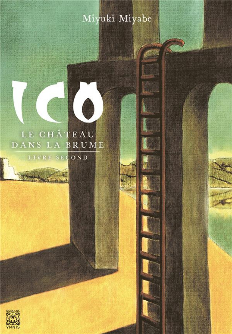 ICO, LE CHATEAU DANS LA BRUME T2 - MIYABE MIYUKI - YNNIS