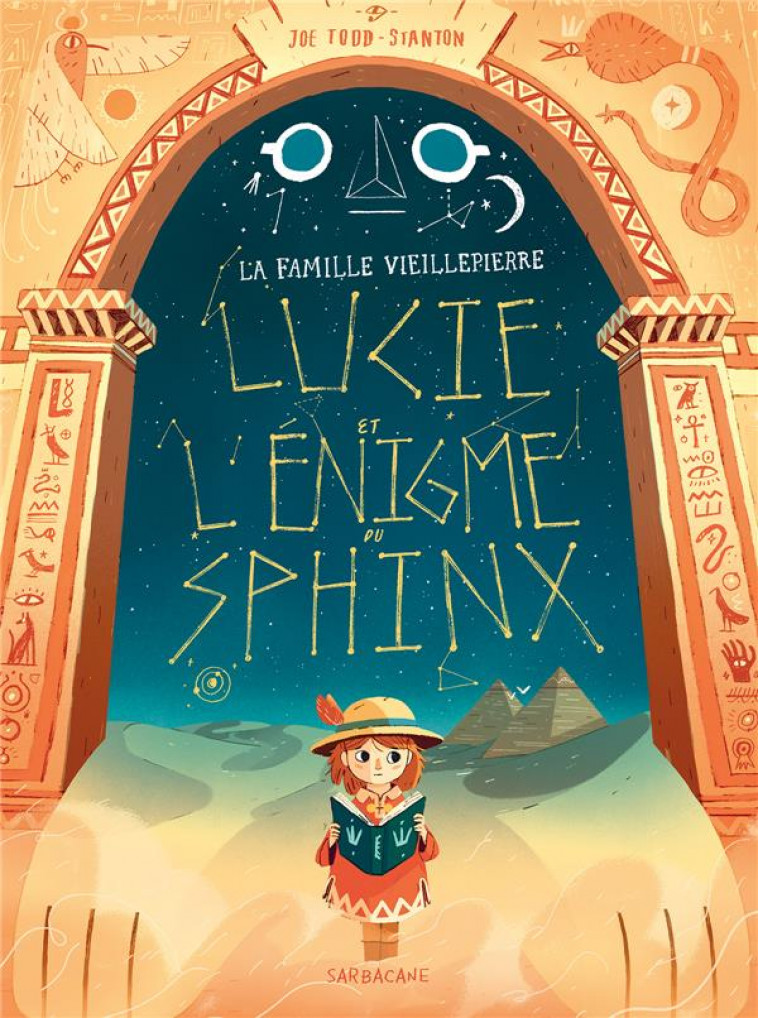 LA FAMILLE VIEILLEPIERRE - LUCIE ET L-ENIGME DU SPHINX - TODD-STANTON - SARBACANE