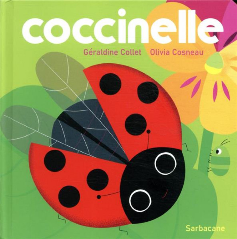 COCCINELLE - COLLET/COSNEAU - SARBACANE