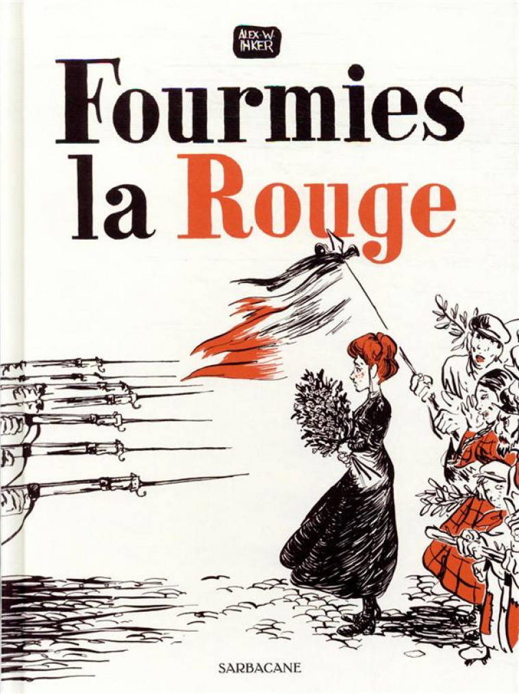 FOURMIES LA ROUGE - INKER - SARBACANE