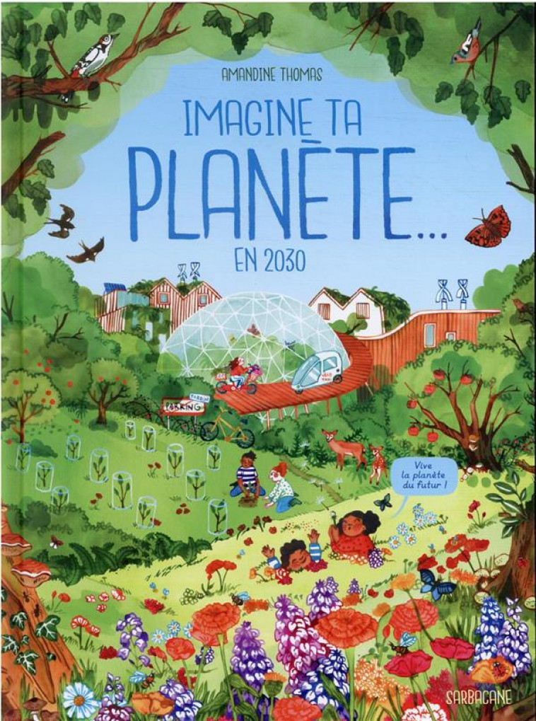 IMAGINE TA PLANETE... EN 2030 - THOMAS - SARBACANE