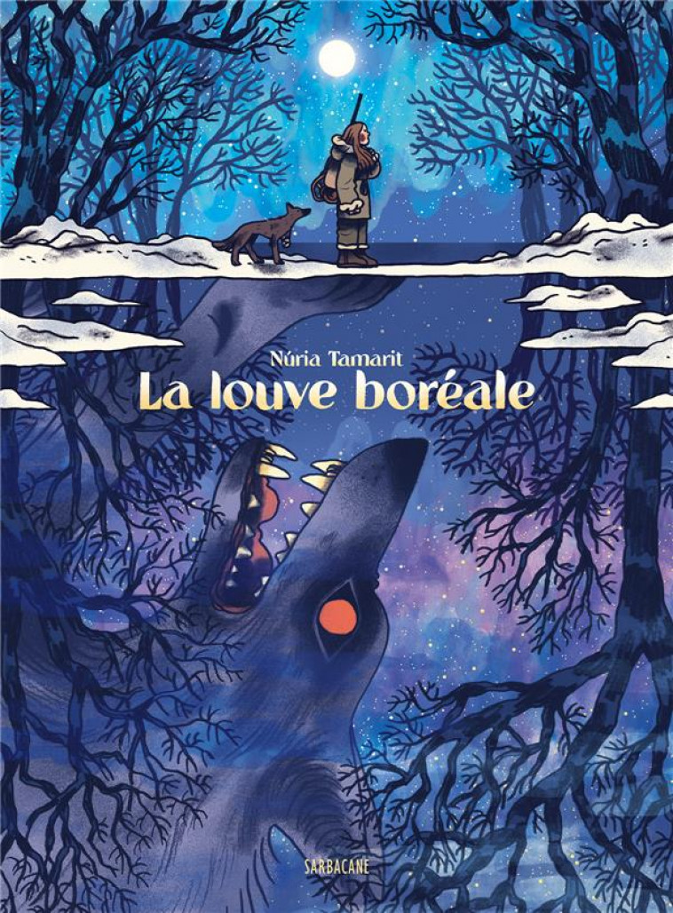 LA LOUVE BOREALE - TAMARIT - SARBACANE