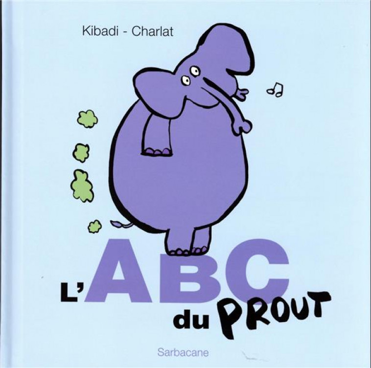 L-ABC DU PROUT - KIBADI/CHARLAT - SARBACANE