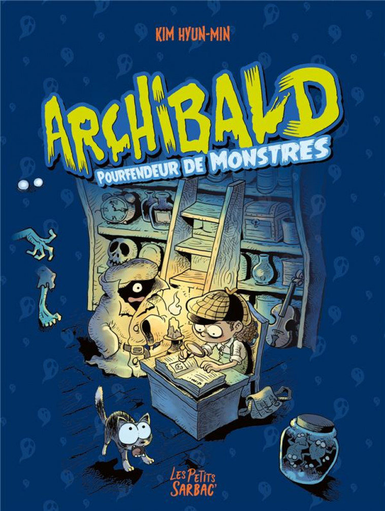 ARCHIBALD - POURFENDEUR DE MONSTRES - COMPILATION TOMES 1 A 3 - HUYN-MIN - SARBACANE