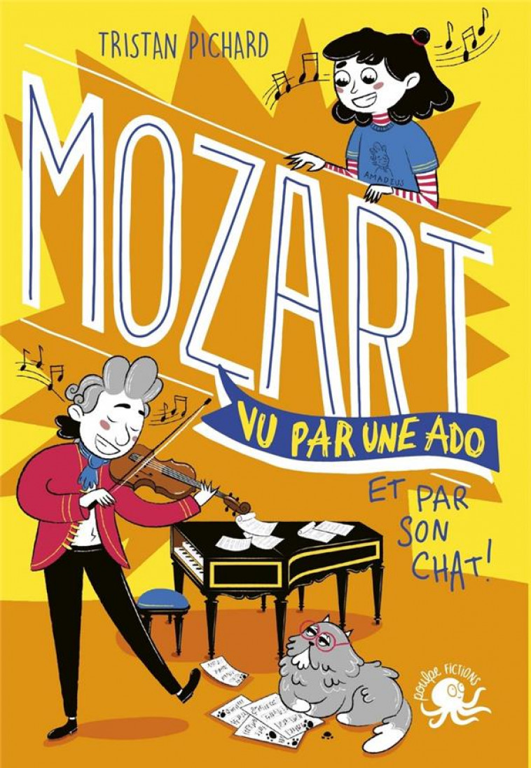 100 % BIO - MOZART VU PAR UNE ADO - PICHARD/STABOSZEVSKI - POULPE FICTIONS