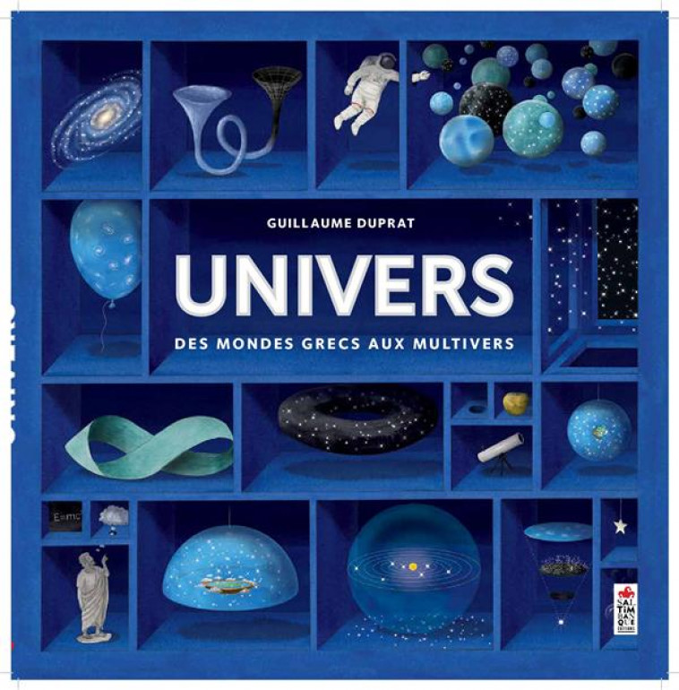 UNIVERS, DES MONDES GRECS AUX MULTIVERS - DUPRAT GUILLAUME - SALTIMBANQUE