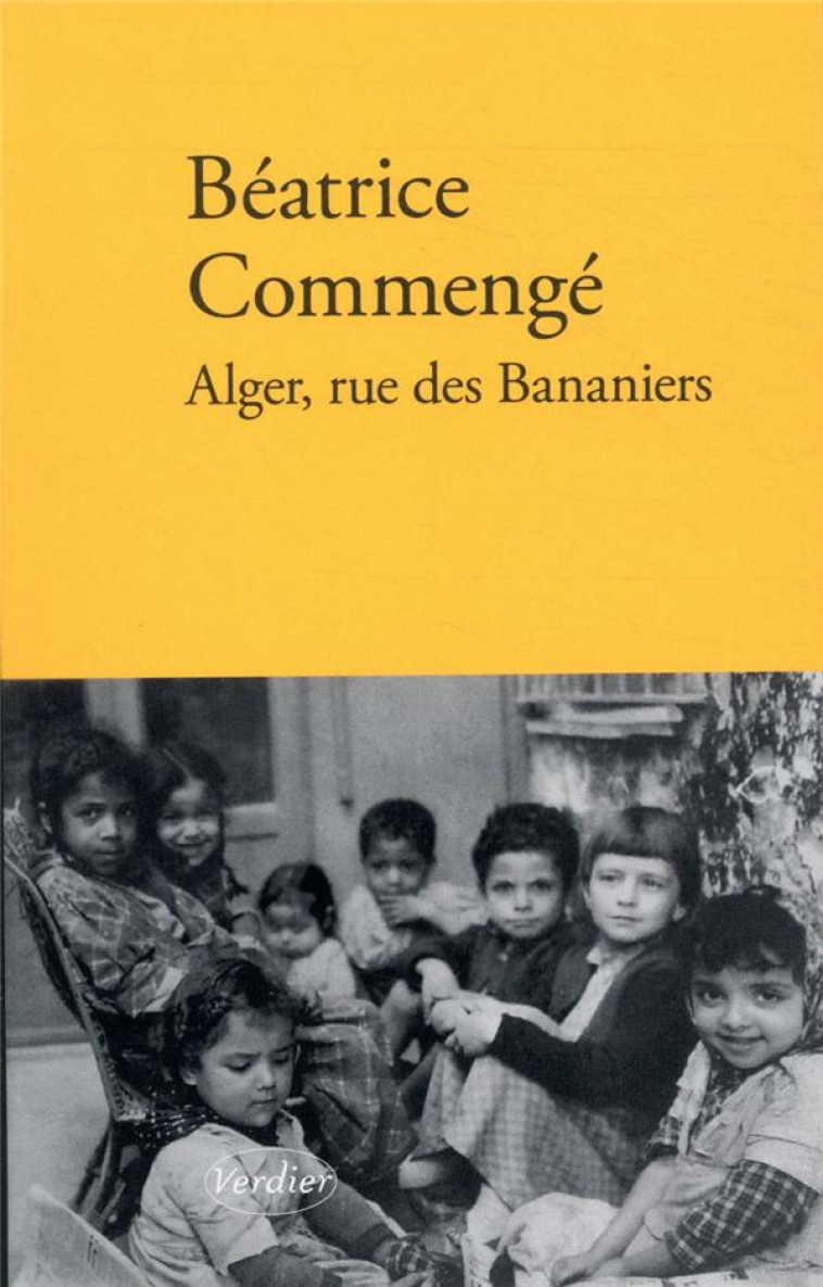 ALGER, RUE DES BANANIERS - COMMENGE BEATRICE - VERDIER