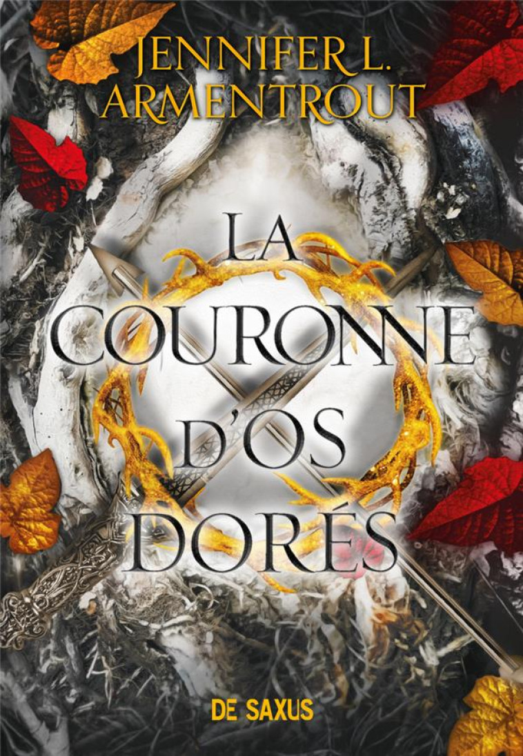 LA COURONNE D-OS DORES (BROCHE) - TOME 03 - ARMENTROUT J L. - DE SAXUS