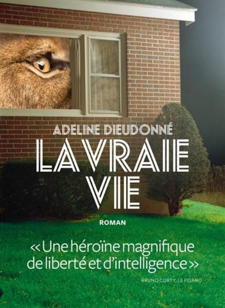 LA VRAIE VIE - DIEUDONNE ADELINE - ICONOCLASTE