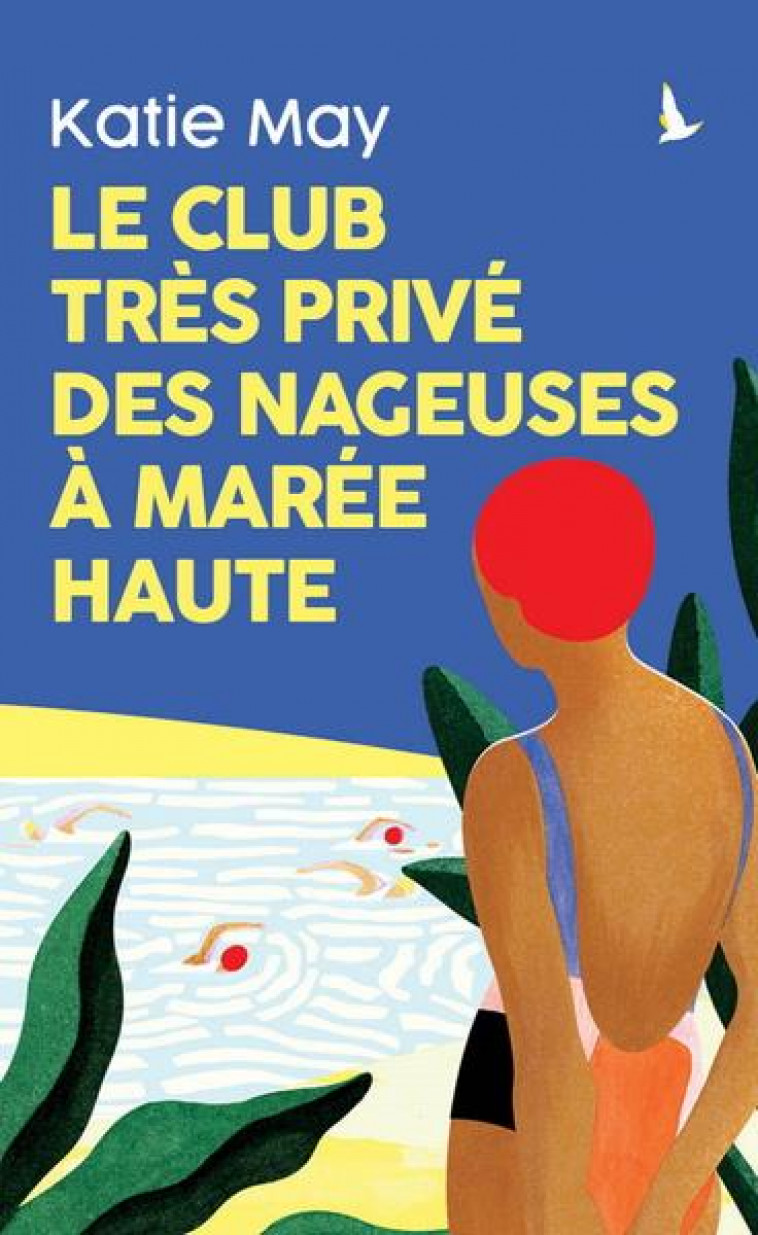 LE CLUB TRES PRIVE DES NAGEUSES A MAREE HAUTE - MAY KATIE - MON POCHE