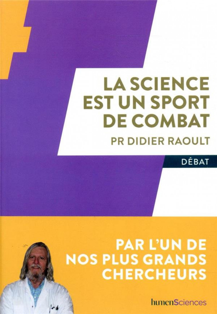 LA SCIENCE EST UN SPORT DE COMBAT - RAOULT DIDIER - HUMENSCIENCES