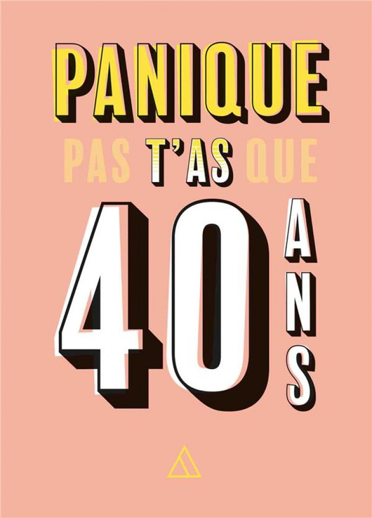 PANIQUE PAS, T-AS QUE 40 ANS - COLLECTIF - PAPIER CADEAU