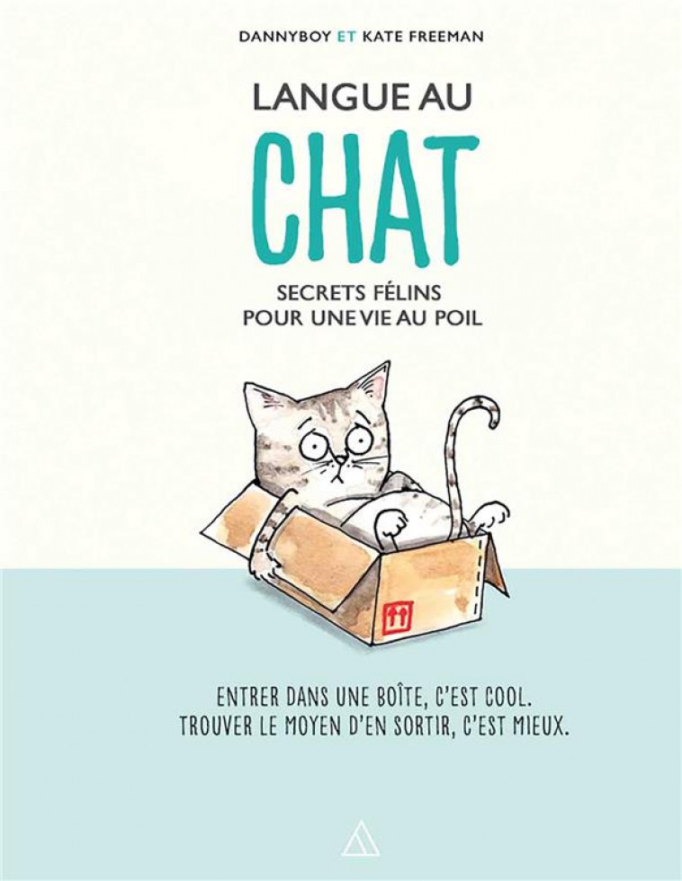 LANGUE AU CHAT - SECRETS FELINS POUR UNE VIE AU POIL - FREEMAN KATE - PAPIER CADEAU