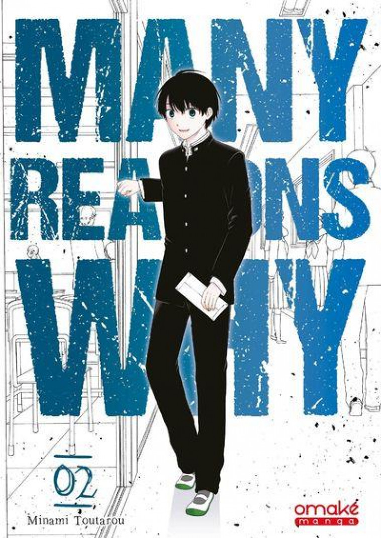 MANY REASONS WHY - TOME 2 (VF) - VOL02 - TOUTAROU MINAMI - OMAKE BOOKS