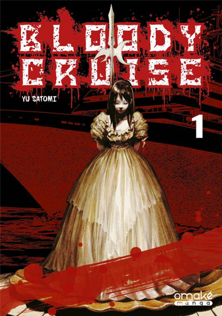 BLOODY CRUISE - TOME 1 (VF) - SATOMI YU - OMAKE BOOKS