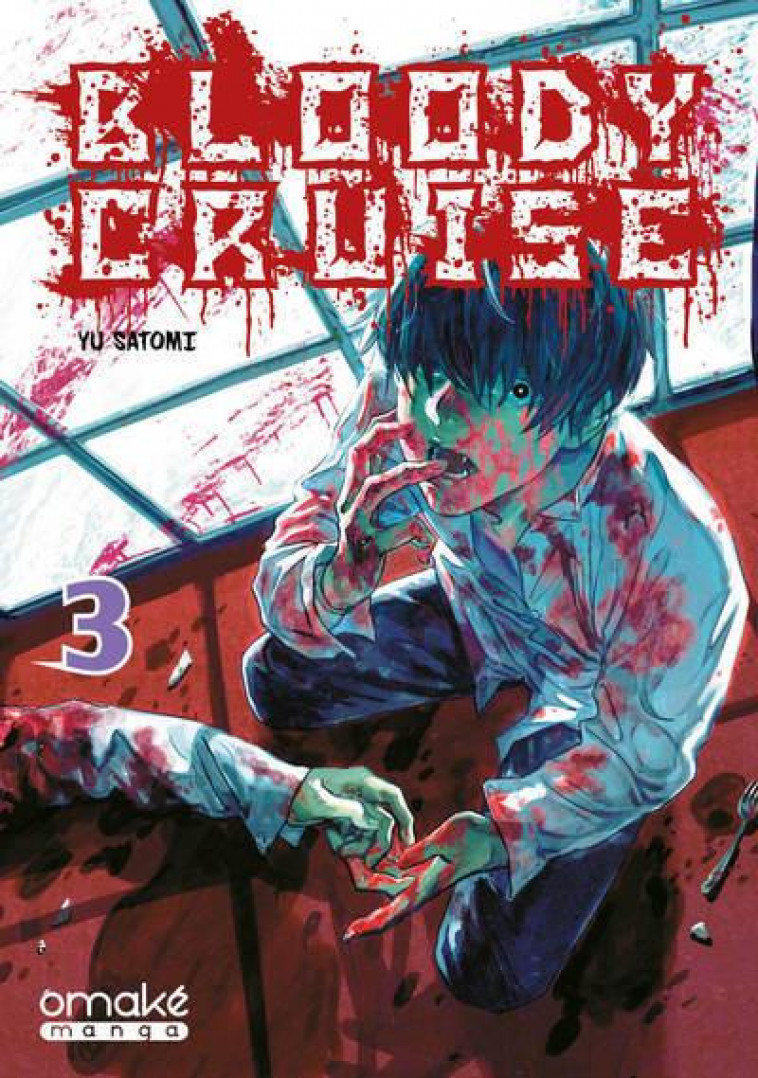 BLOODY CRUISE - TOME 3 (VF) - SATOMI YU - OMAKE BOOKS