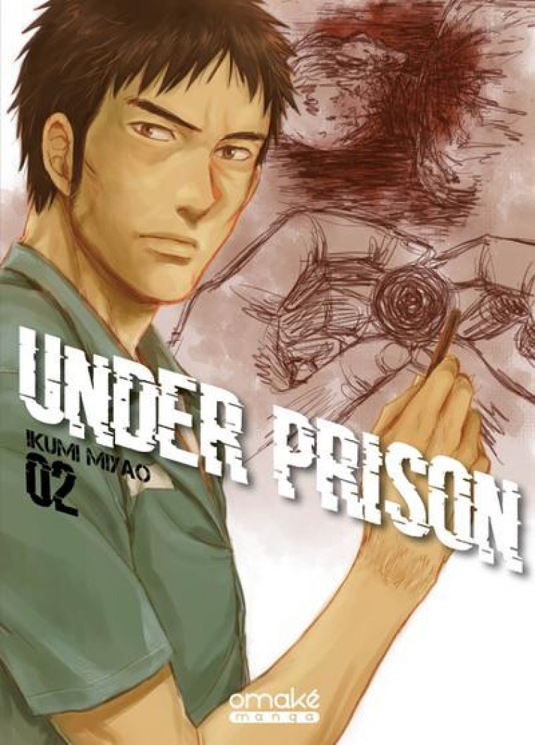 UNDER PRISON - TOME 2 (VF) - MIYAO IKUMI - OMAKE BOOKS