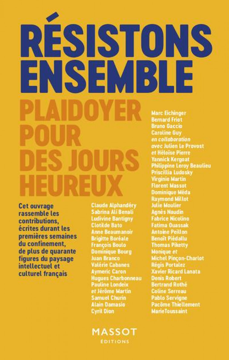 RESISTONS ENSEMBLE - PLAIDOYER POUR DES JOURS HEUREUX - COLLECTIF/ROBERT - MASSOT EDITION