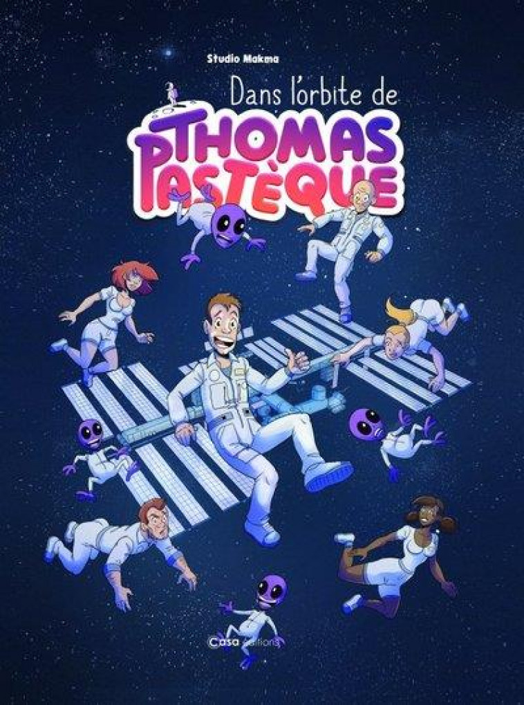 DANS L-ORBITE DE THOMAS PASTEQUE - BOURCIER/BASSO/CADIC - CASA