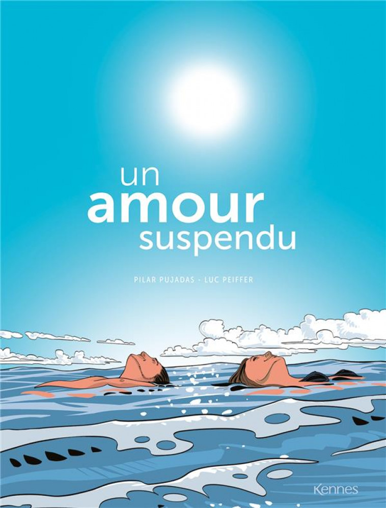 UN AMOUR SUSPENDU - PUJADAS/PEIFFER - KENNES EDITIONS