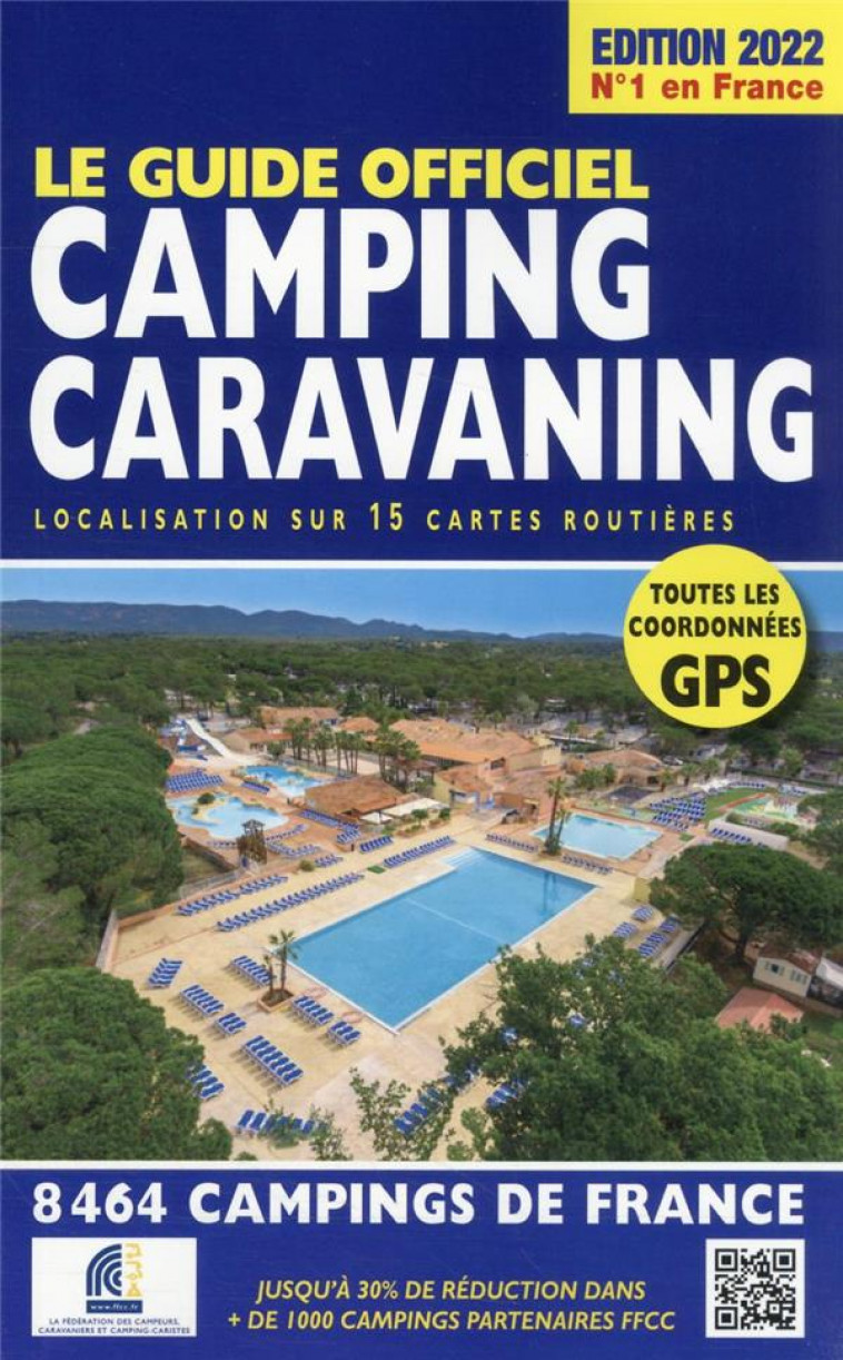 LE GUIDE OFFICIEL CAMPING CARAVANING - EDITION 2022 - SALEM LINDA - REGICAMP