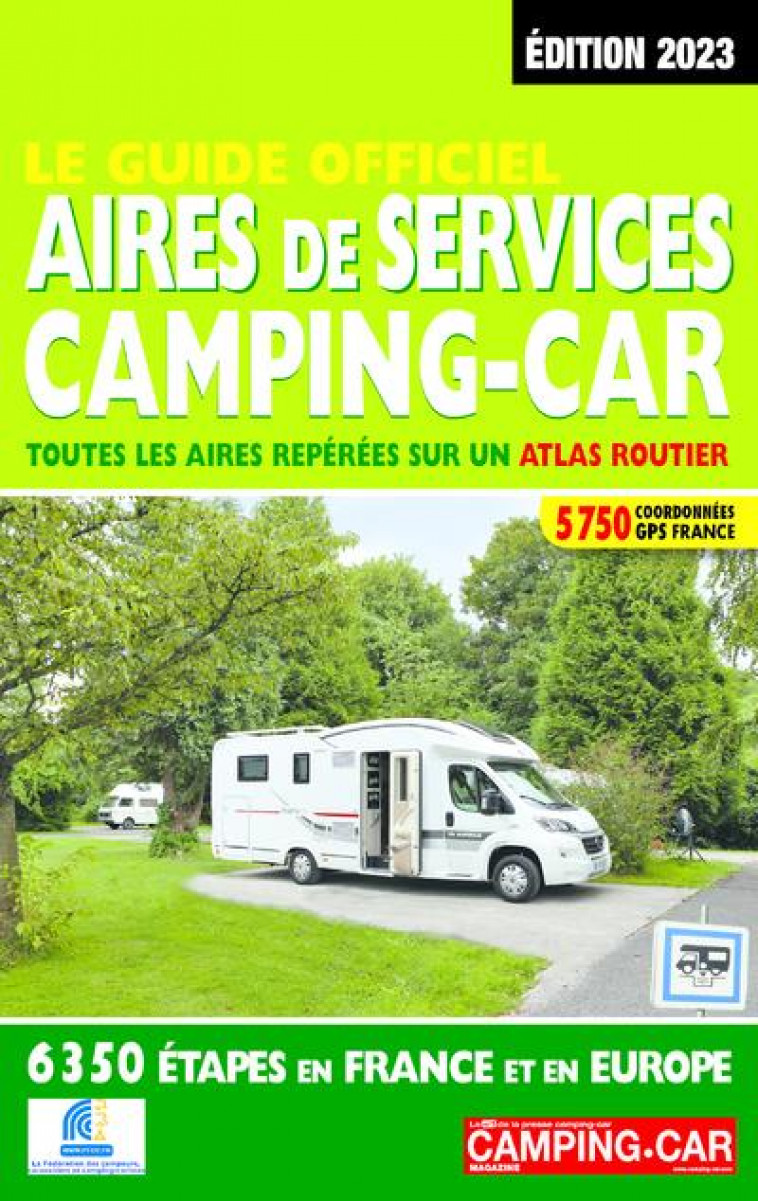 GUIDE OFFICIEL AIRES DE SERVICES CAMPING-CAR 2023 - AZAIEZ MARIAM - REGICAMP