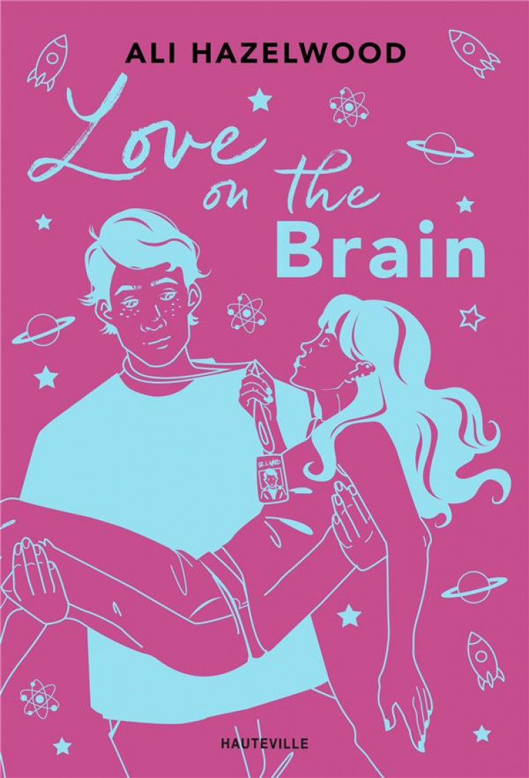 LOVE ON THE BRAIN (EDITION RELIEE) - HAZELWOOD ALI - HAUTEVILLE