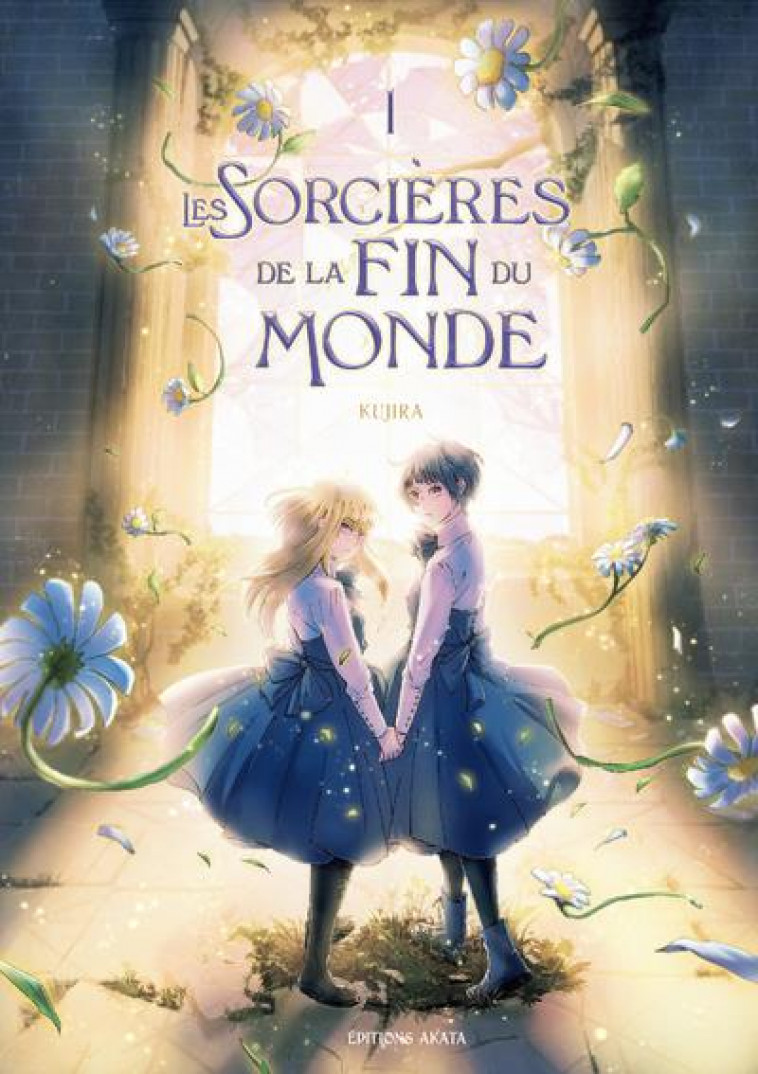 LES SORCIERES DE FIN DU MONDE - LES SORCIERES DE LA FIN DU MONDE - TOME 1 - VOL01 - KUJIRA - AKATA