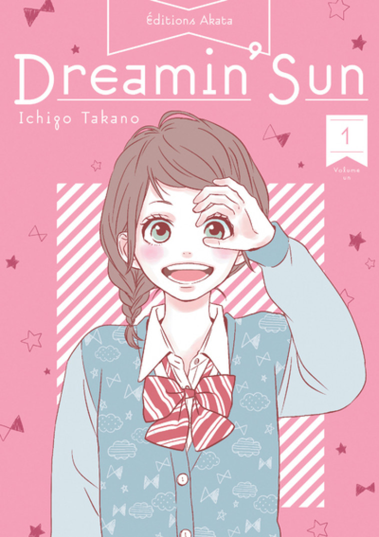 Dreamin' Sun - Nouvelle édition - Tome 1 (VF) - Takano Ichigo, Kakiichi Yuki, Bougon-bastide Nathalie - AKATA