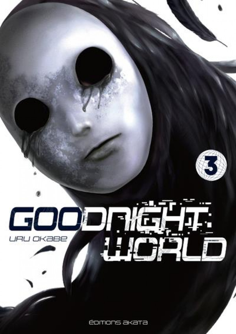 GOODNIGHT WORLD - TOME 3 - VOL03 - OKABE URU - AKATA