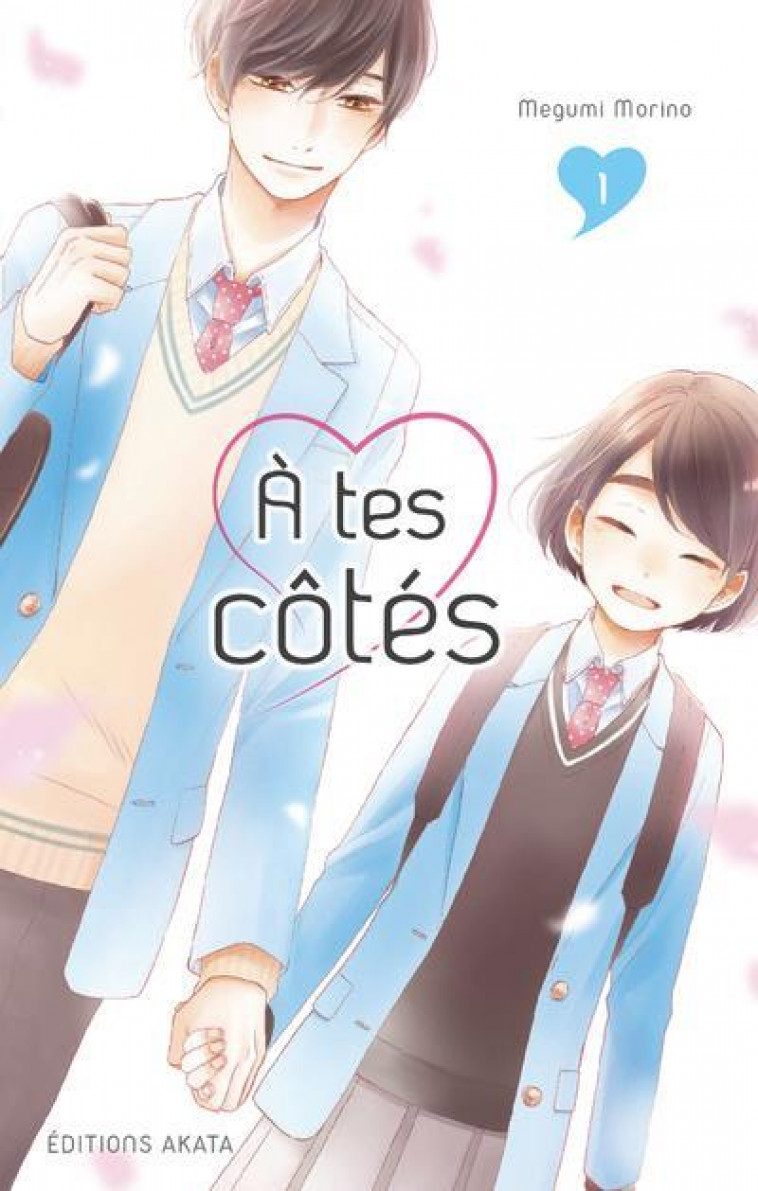 A TES COTES - TOME 1 - MORINO MEGUMI - AKATA